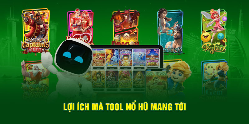 Tool Nổ Hũ: Trợ Lý Đắc Lực Của Người Chơi Slot Game 5 Lợi ích mà tool nổ hũ mang tới